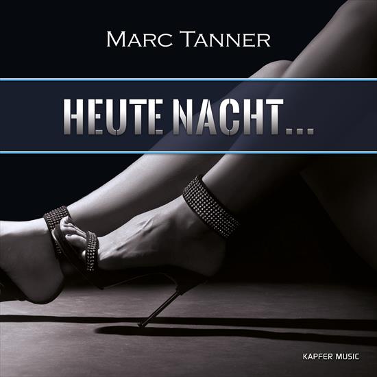 2022 - Marc Tanner - Heute Nacht CBR 320 - Marc Tanner - Heute Nacht - Front.png