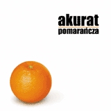 Pomarańcza - Akurat - Pomarańcza - Okładka.jpg