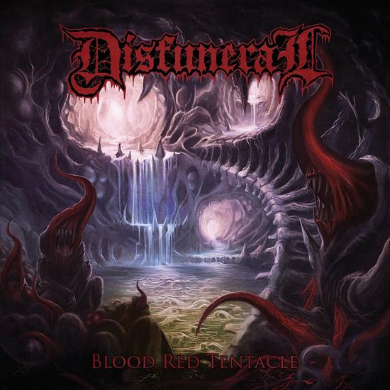 Disfuneral France-Blood Red Tentacle 2022 - Disfuneral France-Blood Red Tentacle 2022.jpg